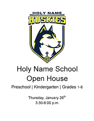 Holy Name School Open House flyer